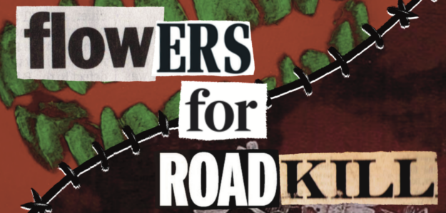 flowersforroadkill