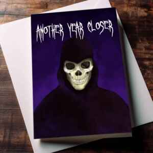 Birthday Card - Horror - Another Year Closer