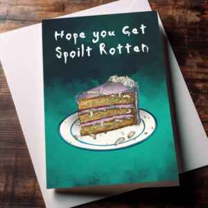 Birthday Card - Horror - Hope You Get Spoilt Rotten