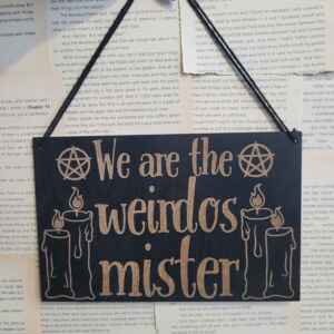 We Are The Weirdos Wall Hanging