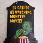 I'd Rather Be Watching Monster Movies - Hand Painted on wood wall hanging monster eating popcorn